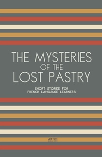 The Mysteries of the Lost Pastry