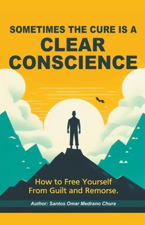 Sometimes the Cure Is a Clear Conscience.