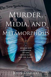 Murder, Media, and Metamorphosis