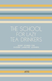The School For Lazy Tea Drinkers