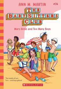 Mary Anne and Too Many Boys (the Baby-Sitters Club #34): Volume 34
