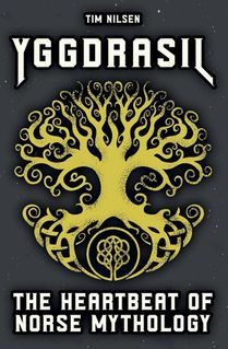 Yggdrasil - The Heartbeat of Norse Mythology