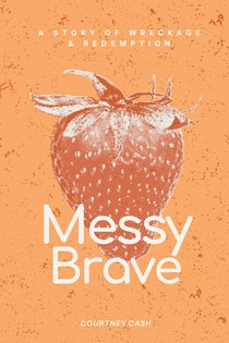 Messy Brave