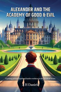 Alexander And the Academy of Good & Evil