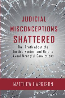 Judicial Misconceptions Shattered