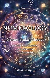 Numerology of Names and Birthdays