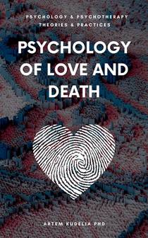 Psychology of Love and Death