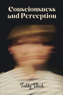 Consciousness and Perception