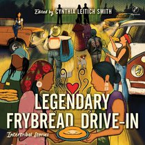 Legendary Frybread Drive-In: Intertribal Stories