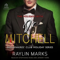 The Holidays with Dr. Mitchell: Billionaires' Club Holiday Series Book 1