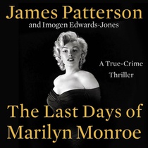 The Last Days of Marilyn Monroe: A True Crime Thriller