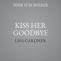 Kiss Her Goodbye: A Frankie Elkin Novel