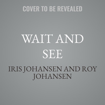 Wait and See