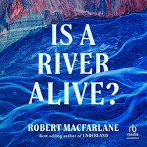 Is a River Alive?