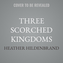 Three Scorched Kingdoms