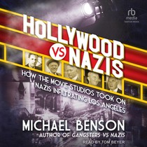 Hollywood vs. Nazis: How the Movie Studios Took on Nazis Infiltrating Los Angeles