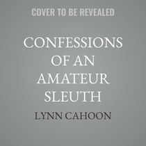 Confessions of an Amateur Sleuth