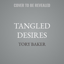 Tangled Desires