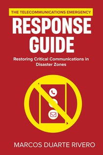 The Telecommunications Emergency Response Guide