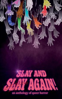 Slay and Slay Again!