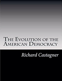 The Evolution of the American Democracy
