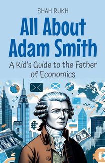 All About Adam Smith