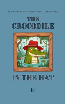 The Crocodile in the Hat