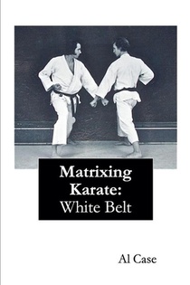 Matrixing Karate ~ White Belt