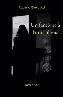 Un fantôme à l'interphone