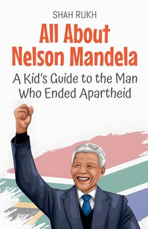 All About Nelson Mandela