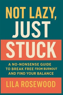 Not Lazy, Just Stuck