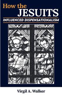 How the Jesuits Influenced Dispensationalism