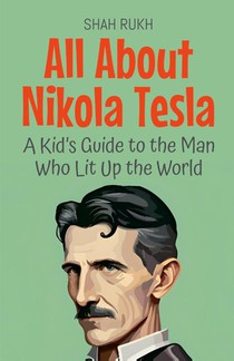 All About Nikola Tesla