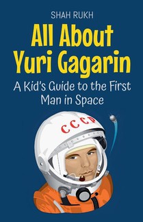 All About Yuri Gagarin