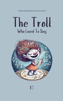 The Troll Who Loved to Sing