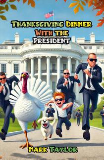 Thanksgiving Dinner With the President