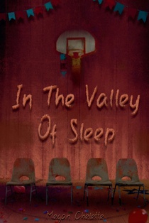 In the Valley of Sleep