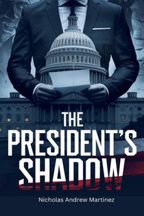 The President's Shadow