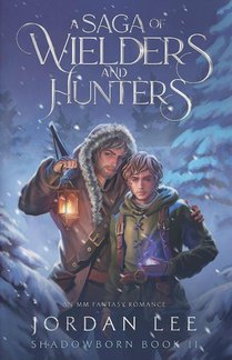 A Saga of Wielders and Hunters