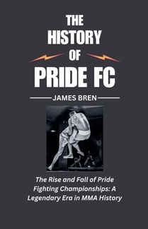 The History of Pride FC