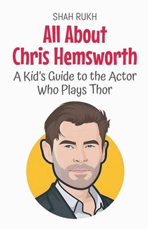 All About Chris Hemsworth