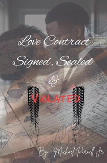 Love Contract Signed, Sealed & Violated