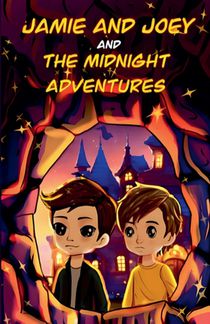 Jamie and Joey and the Midnight Adventures