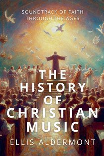 The History of Christian Music