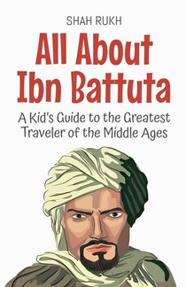 All About Ibn Battuta