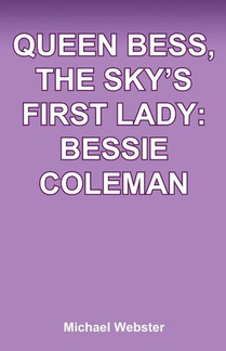 Queen Bess, The Sky's First Lady