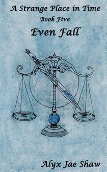 A Strange Place in Time, Book Five