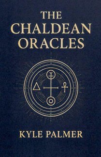 The Chaldean Oracles