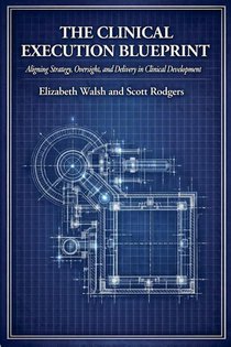 The Clinical Execution Blueprint