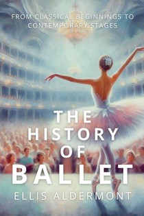 The History of Ballet